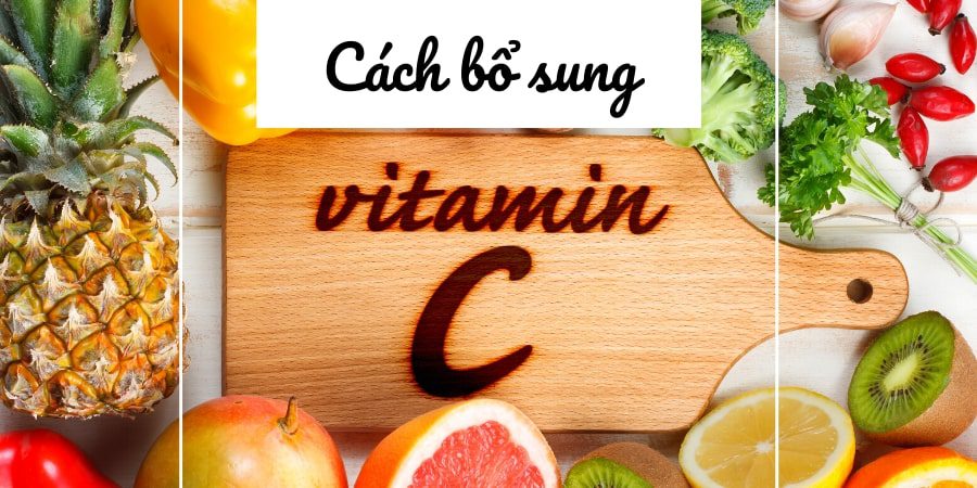 Cung cấp vitamin C cho cơ thể từ các nguồn rau củ quả tự nhiên