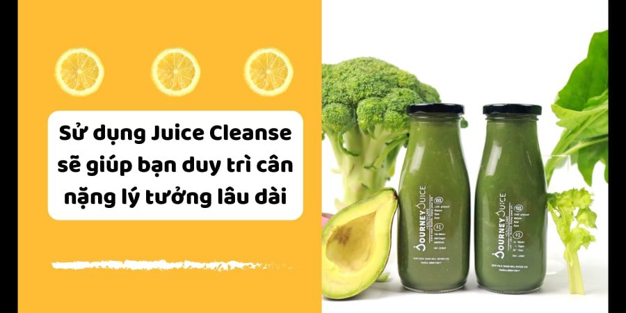 Juice Cleanse giúp bạn tạo lập một thói quen sống lành mạnh hơn